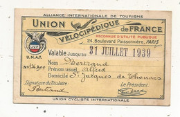 Carte De Membre, UNION VELOCIPEDIQUE DE FRANCE, 1939 - Tessere Associative