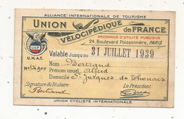 Carte De Membre, UNION VELOCIPEDIQUE DE FRANCE, 1939 - Tarjetas De Membresía