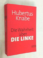 Die Wahrheit über DIE LINKE. - Hedendaagse Politiek