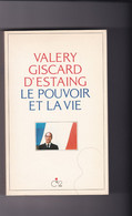 Livre VALERY GISCARD D ESTAING LE POUVOIR ET LA VIE Ed 1988 393 Pages 14 Cm X 23 Cm. - Politique