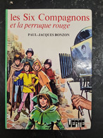 Les Six Compagnons Et La Perruque Rouge Bonzon  +++ TRES BON ETAT+++ - Bibliothèque Verte