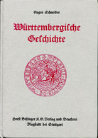 Eugen Schneider Württembergische Geschichte Reprint 1986 - 4. 1789-1914