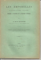 Archéologie, ILE D'YEU , Vendée, Dr Marcel BAUDOUIN, 1911, LES AMPORELLES, 38 Pages, Frais Fr 5.50 E - Archäologie