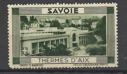 France  Vignette HV  La Belle France Les  Thermes D'Aix Les Bains  Neuf ( * ) B/TB Voir Scans  Soldes ! ! ! - Turismo (Vignette)