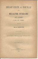 Archéologie, ILE D'YEU,Vendée, Dr M. BAUDOUIN, Découverte,fouilles D'un Mégalithe Funéraire Aux Landes, Frais Fr 3.35 E - Archäologie