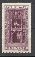 France  Vignette HV  La Belle France     Blois   Type 2       Neuf ( * ) B/TB Voir Scans  Soldes ! ! ! - Tourism (Labels)