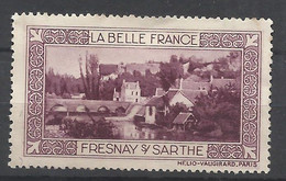 France  Vignette HV  La Belle France  Fresnay Sur Sarthe   Neuf ( * ) B/TB Voir Scans  Soldes ! ! ! - Tourisme (Vignettes)
