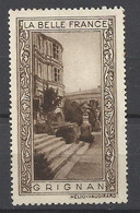 France  Vignette HV  La Belle France  Grignan      Neuf ( * ) B/TB Voir Scans  Soldes ! ! ! - Toerisme (Vignetten)