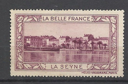 France  Vignette HV  La Belle France  La Seyne         Neuf ( * ) B/TB Voir Scans  Soldes ! ! ! - Tourism (Labels)