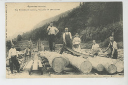 GRANGES SUR VOLOGNE - Nos Bûcherons Dans La Colline De GERARDMER - Granges Sur Vologne