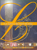 LA LIRA E LA SUA STORIA L'ORO,LE MONETE,L'ECONOMIA E LA VITA QUOTIDIANA - IL GIORNO IL RESTO DEL CARLINO LA NAZIONE - Libri & Software