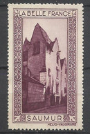 France  Vignette HV  La Belle France   Saumur      Neuf ( * ) B/TB Voir Scans  Soldes ! ! ! - Toerisme (Vignetten)