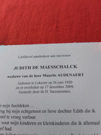 Doodsprentje Judith De Maesschalck / Lokeren 26/6/1920 - 17/12/2009 ( Maurits Audenaert ) - Godsdienst & Esoterisme