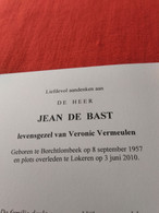 Doodsprentje Jean De Bast / Borschtlombeek 8/9/1957 Lokeren 3/6/2010 ( Veronic Vermeulen ) - Godsdienst & Esoterisme