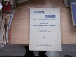 Magyarosan Katonasan  Budapest 1941 Hungarian WW2 191 Pages - Sonstige & Ohne Zuordnung