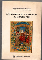 Moyen-âge : Princes & Pouvoir - Clerc Séculier - Circulation Des Nouvelles - 3 Volumes Soc. Médiévistes 280 P - Histoire