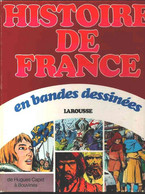 Histoire De France En Bandes Dessinées INTEGRALE 2 De Hugues Capet à Bouvin BE Larousse 10/1976 (BI8) - Original Edition - French