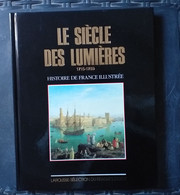 Catherine SALLES : SIECLE DES LUMIERES - 1715-1789 Histoire De France Illustrée - Histoire