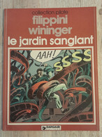 Bande Dessinée Dédicacée -  Collection Pilote 19 - Le Jardin Sanglant (1979) - Dédicaces
