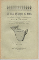 Archéologie,  Dr. M. Baudoin, 1936, LES VASES ENCENSOIRS DE MORTS, Vendée, 30 Pages, Frais Fr 3.35 E - Archäologie