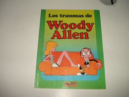 C47 / Los Traumas De Woody Allen - Bande Dessinée En Espagnol - Old Comic Books