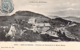 FRANCE - 73 - AIX LES BAINS - Plateau Du Revard Et Le Mont Blanc - Carte Postale Ancienne - Aix Les Bains