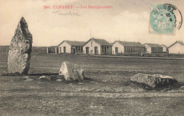 Camaret * 1906 * Les Baraquements * Menhir Dolmen Pierre Mégalithe Monolithe - Camaret-sur-Mer