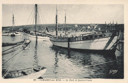 Camaret Sur Mer * Le Port Et Quatre Vents * Bateaux De Pêche Et Pêcheurs - Camaret-sur-Mer