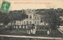 Maraye En Othe * école Et Mairie Du Village * Enfants élèves écoliers - Autres & Non Classés