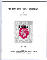 THE HONG KONG "CHINA" OVERPRINTS - K. L. Perrin - Colonie E Uffici All'estero