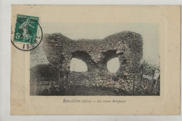 Roussillon (38) : Les Ruines Du Chateau Vieux Remparts En 1910 PF. - Roussillon