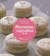 Macarons, Cupcakes & Cie (Collection "Sweet") - Maréchal José, Collectif - 2014 - Gastronomie