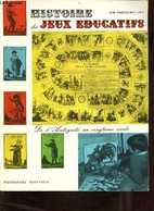 Histoire Des Jeux éducatifs. - M.M.Rabecq-Maillard - 1969 - Palour Games