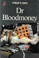 Dr.Bloodmoney--Philip K. DICK-J'ai Lu-1974--TBE. - J'ai Lu