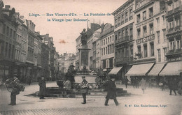 LIEGE - Rue Vinave D'ile - La Fontaine De La Vierge Par Delcour - Edit Emile Dumont - Carte Postale Ancienne - Liège