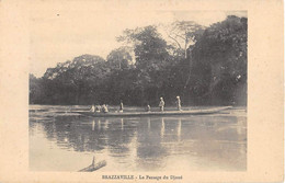 CONGO - BRAZZAVILLE - LE PASSAGE DU DJOUE - PIROGUE - Brazzaville