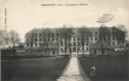 Argentan * La Caserne Militaire MOLITOR * Militaria - Argentan