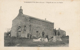 Pierrefitte * La Chapelle De Tous Les Saints - Altri & Non Classificati