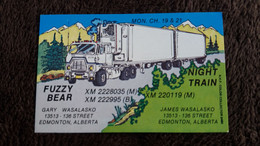 CARTE QSL FUZZY BEAR EDMONTON ALBERTA NIGHT TRAIN CAMION GEANT  FORMAT 9 PAR 14 CM - CB-Funk