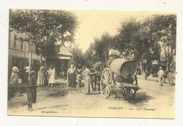 JC, Cp , C'ETAIT LA FRANCE, Métier, Le Tonneau, Attelage,  Toulon, Vidange - Artisanat