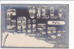 VIELE GRÜSSE - METZ- Lettres Avec  Photos - Metz