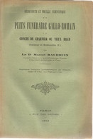 Archéologie,  Dr. M. Baudoin, 1912, PUITS FUNERAIRE GALLO-ROMAIN, Brétignolles, Vendée, 83 Pages, Frais Fr 6.00 E - Archeologie