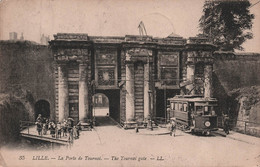 LILLE - La Porte De Tournai - LL - Tramway - Tram - Animé - Carte Postale Ancienne - - Lille