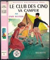 Hachette - Nouvelle Bibliothèque Rose N°51 - Enid Blyton  - "Le Club Des Cinq Va Camper" - 1963 - Bibliothèque Rose