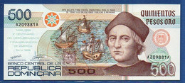 DOMINICAN REPUBLIC - P.140 – 500 Pesos Oro 1992 UNC, Serie A209881A Commemorative Issue - Repubblica Dominicana