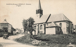 Neuville Sous L'oeuilly * Rue Et église Du Village - Autres & Non Classés