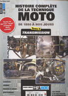 La Vie De La Moto Hors-série : Histoire Complète De La Technique Moto De 1880 à Nos Jours - Transmission. Tome 3. Sommai - Moto