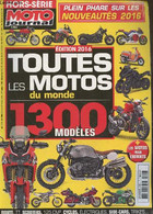 Moto Journal Hors-série : Toutes Les Motos Du Monde - 1300 Modèles édition 2016 + Les Motos Pour Enfants. Sommaire : Lég - Motorrad