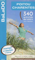 Poitou Charentes 2011/2012 : 340 Activités De Loisirs 100% Testées - Des Loisirs Pour Tous, En Toute Saison. Découvrir, - Poitou-Charentes