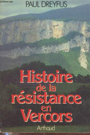 Histoire De La Résistance En Vercors - Dreyfus Paul - 1984 - Rhône-Alpes